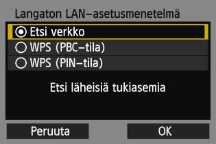 Manuaalinen yhteys verkkohaun avulla 116 4 5 Valitse [Etsi verkko]. Valitse <V>-painikkeilla [Etsi verkko] ja paina sitten <0>painiketta.