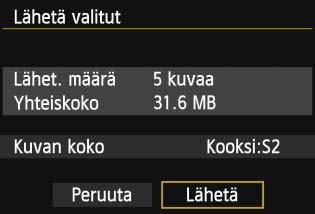 3 Lähetä kuvat. Lähetä kuvat valitsemalla <V>painikkeilla [Lähetä] ja paina sitten <0>-painiketta.