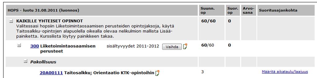 Jos olet suorittanut tähän kokonaisuuteen sisällytettäviä kursseja, nämä