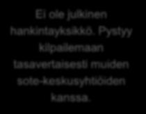 sote-keskusyhtiöiden kanssa.
