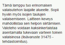 Kevyt valaisin matkalle tai vaikka kurssille mukaan. Luonnonvaloa kätevästi siellä missä olet. Kestävät led lamput. 2.200 lux 30 cm.