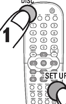 ALL Playing a disc 2 SUPER VIDEO Make sure your DVD system and TV are connected and turned on! 1 Press DISC on the remote control.