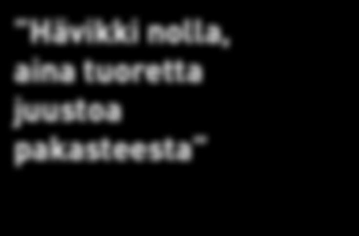 3060921455904 GTIN ME 3060921712526 1233 kj / 297 kcal 16,3 g 24 g Hiilihydraattia: 1,7 g Suolapitoisuus: 1,5 %