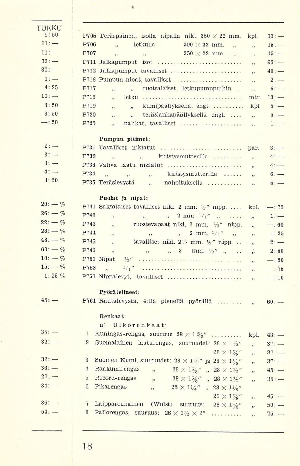 P707 P72 P76 2 4 letkulla 350 ruotsalaiset, letku nahkat, kiristysmutterllia l/i" ruostevapaat tavalliset kumipäällyksellä, teräslankapäällyksellä 3 Rahoituksella 28x%" 28X%" 28X%" 2 28x%" 4; : :
