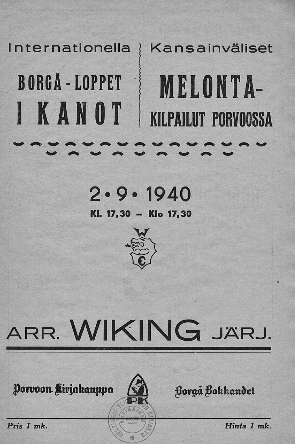 > Internationella Kansainväliset borga-loppet MELONTA- I KANOT KILPAILUT PORVOOSSA 2-9-1940 Kl.