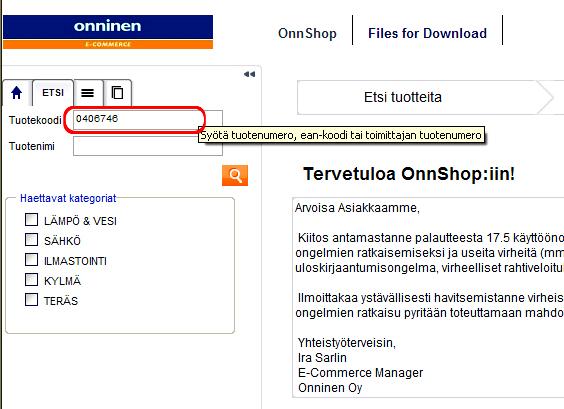 2. OnnShopin tuotehaku OnnShopista löytyy kaikki Onnisen varastotuotteet tuotekortteineen. Näitä tuotteita voi etsiä ja selata neljällä eri tavalla. Alla on selostettu kaikkien hakutapojen käyttö. 2.