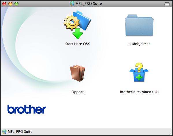 Yleisiä tietoja Näin löydät oppaat (Macintosh) 1 a Käynnistä Macintosh-tietokone. Aseta Brother CD-ROM -levy CD-ROMasemaan. Seuraava ikkuna tulee näkyviin. Presto!