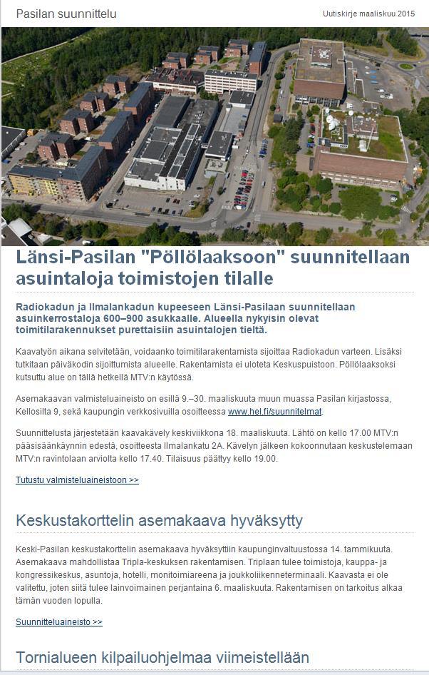 Tiedä missä mennään, tilaa Keski-Pasilan uutiskirje sähköpostiisi: www.