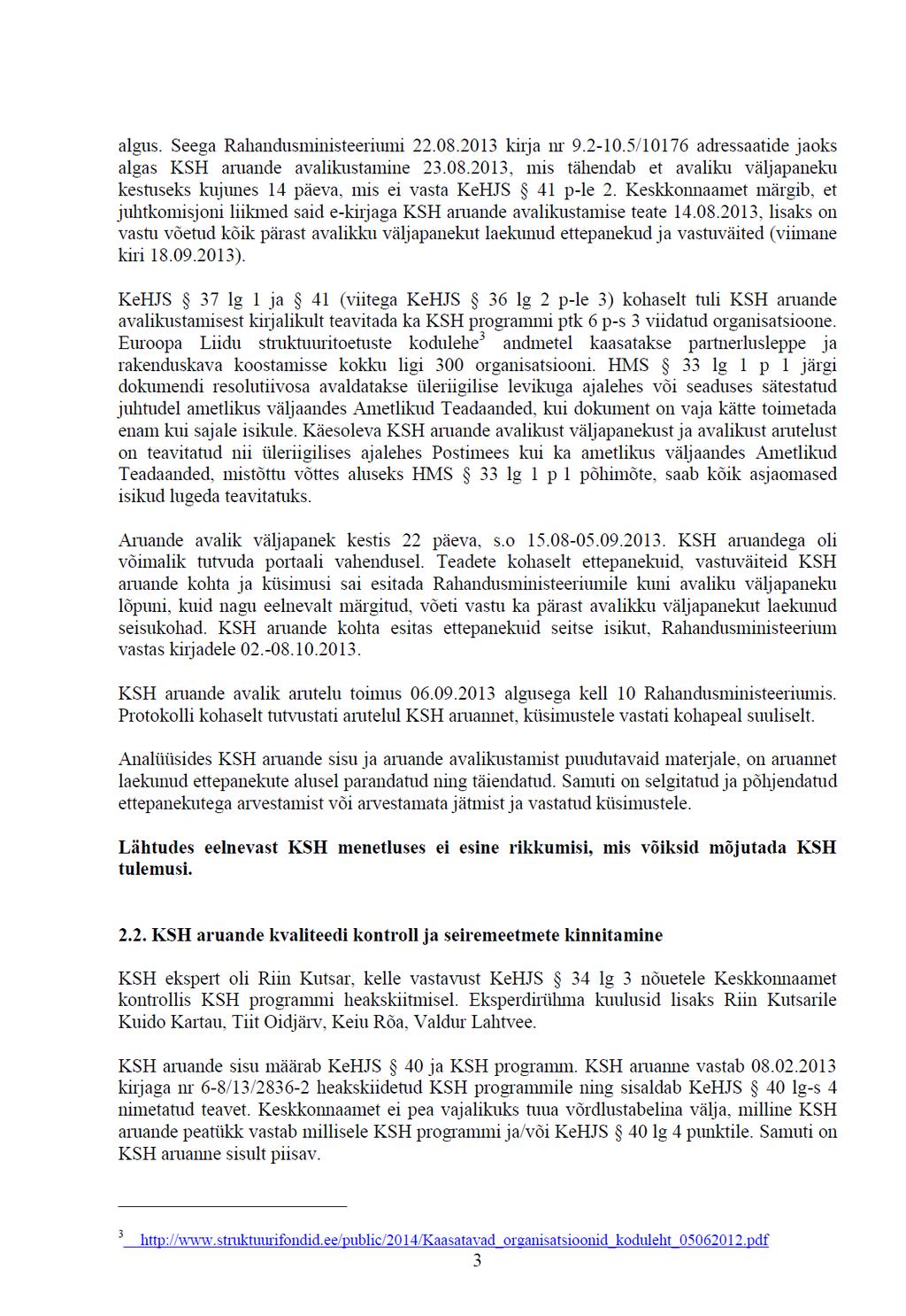 134 Perioodi 2014-2020 EL vahendite kasutamise