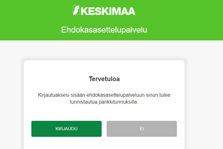 1. ASIAMIES Henkilö kirjautuu järjestelmään omilla pankkitunnuksillaan.