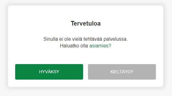 Vihreällä korostetusta asiamies-linkistä henkilö voi vielä lukea mitä ko. tehtävä tarkoittaa ja edellyttää häneltä. Asiamieheksi voi ryhtyä kuka tahansa 31.12.