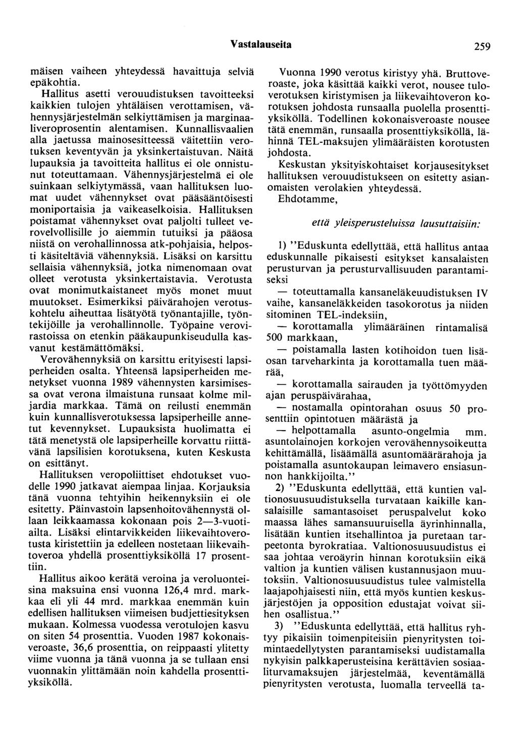 Vastalauseita 259 matsen vaiheen yhteydessä havaittuja selviä epäkohtia.
