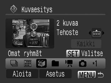 Valitse toistettava päivämäärä, ryhmä tai kansio (,, ) 1 Valitse toistotapa. 1. Valitse - tai -painikkeella, tai. 2. Paina -painiketta. 179 2 Valitse toistettavat kuvat. 1. Valitse toistoa varten päiväys, ryhmä tai kansio - tai - painikkeella.