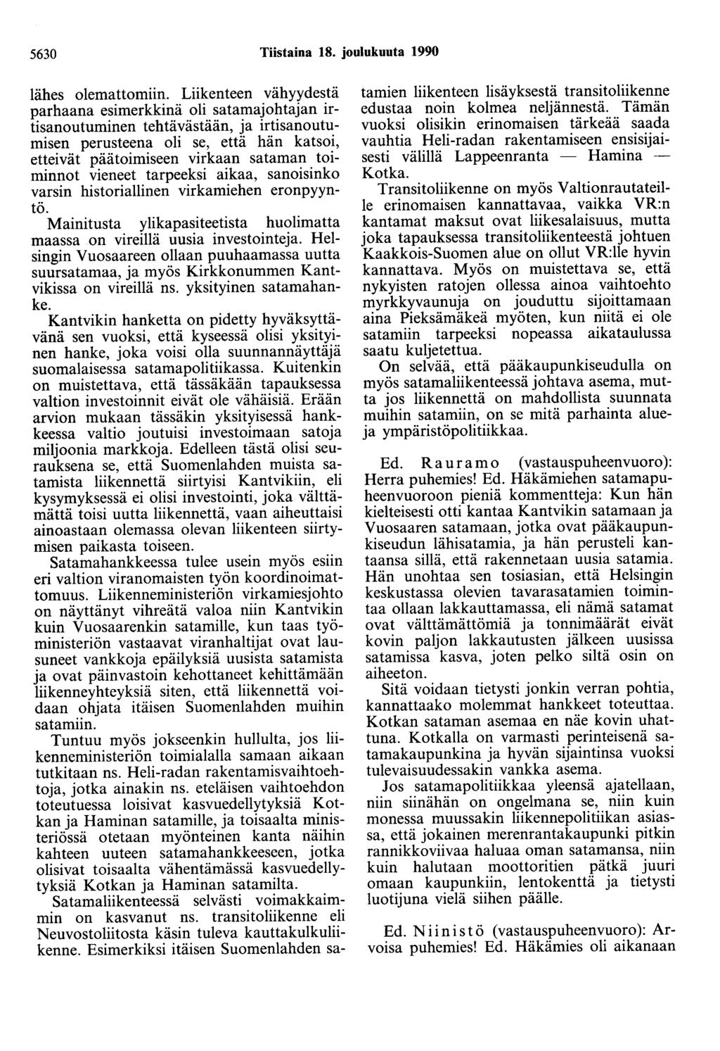 5630 Tiistaina 18. joulukuuta 1990 lähes olemattomiin.