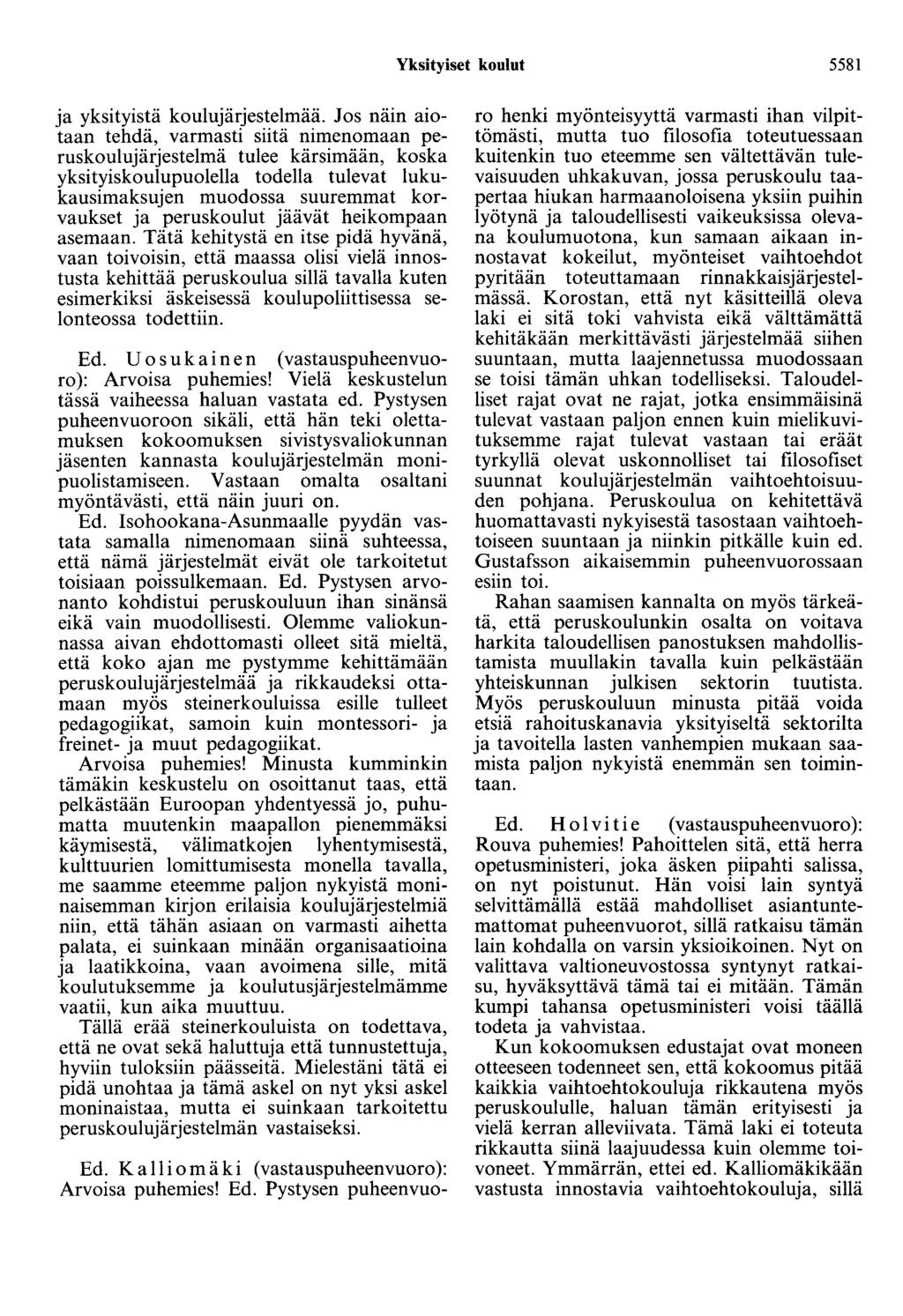 Yksityiset koulut 5581 ja yksityistä koulujärjestelmää.