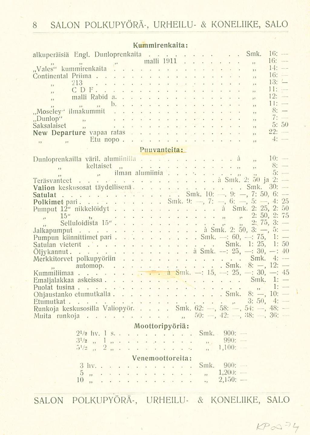 15" Selluloidista 213 malli 2 maili Smk 50: N POLKUPYÖRÄ, URHEILU & KONELIIKE, Kummirenkaita: alkuperäisiä Engl Dunloprenkaita Smk 16: 1911 16: Vales kummirenkaita 14: ~ Continental Priima 16; 13: C