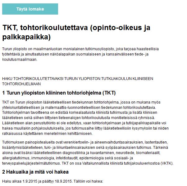 Henkilöstöpalvelut 2017 OHJE PALKKAPAIKKAAN JA OPINTO-OIKEUSHAKUUN JÄTETTÄVÄN HAKEMUKSEN JÄTTÄMISEEN SEKÄ SEURANTA-LOMAKKEEN TÄYTTÄMISEEN Huom!