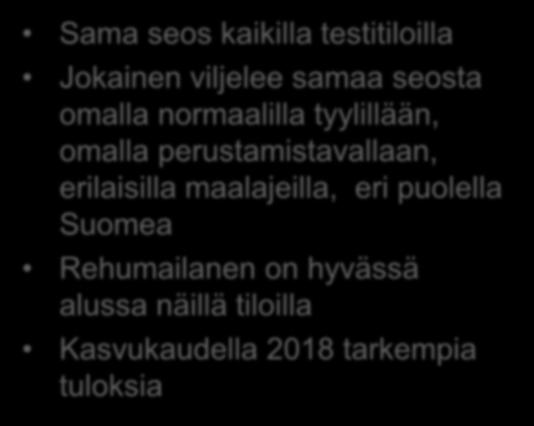 Kesällä 2017 nurmiryhmäseoksessa mukana Sama seos kaikilla testitiloilla