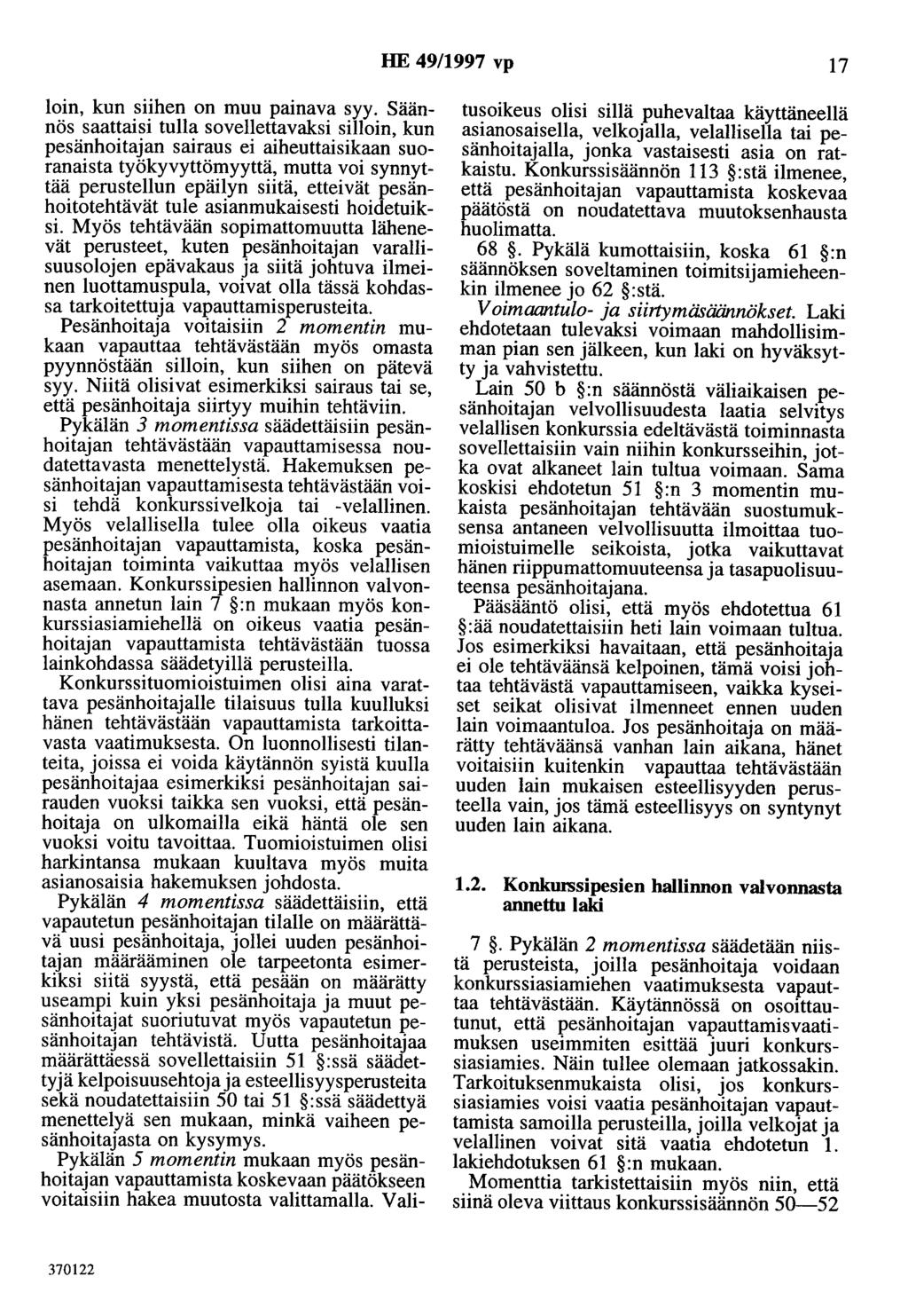 HE 49/1997 vp 17 lain, kun siihen on muu painava syy.