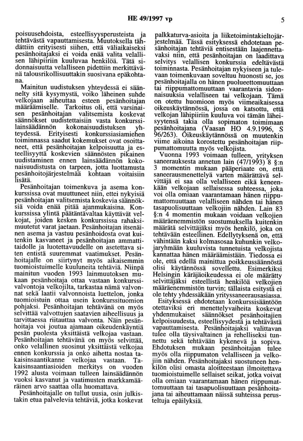 HE 49/1997 vp 5 poisuusehdoista, esteellisyysperusteista ja tehtävästä vapauttamisesta.