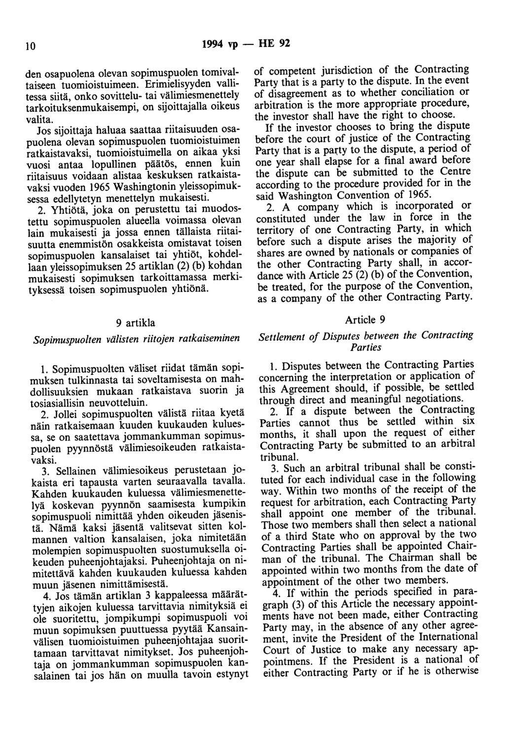 10 1994 vp - HE 92 den osapuolena olevan sopimuspuolen tomivaltaiseen tuomioistuimeen.