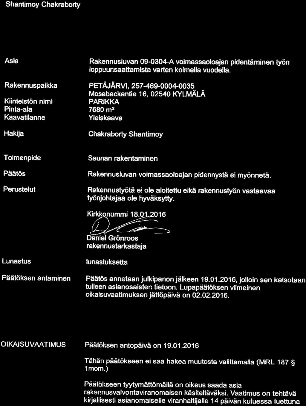 KIRKKONUMMEN KUNTA Rakennusvalvonta Lupatunnus 15-0072-AJ Päätösote 18.01.
