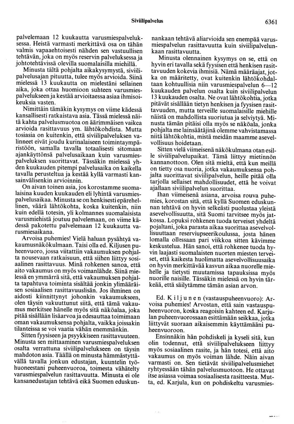 Siviilipalvelus 6361 palvelemaan 12 kuukautta varusmiespalveluksessa.