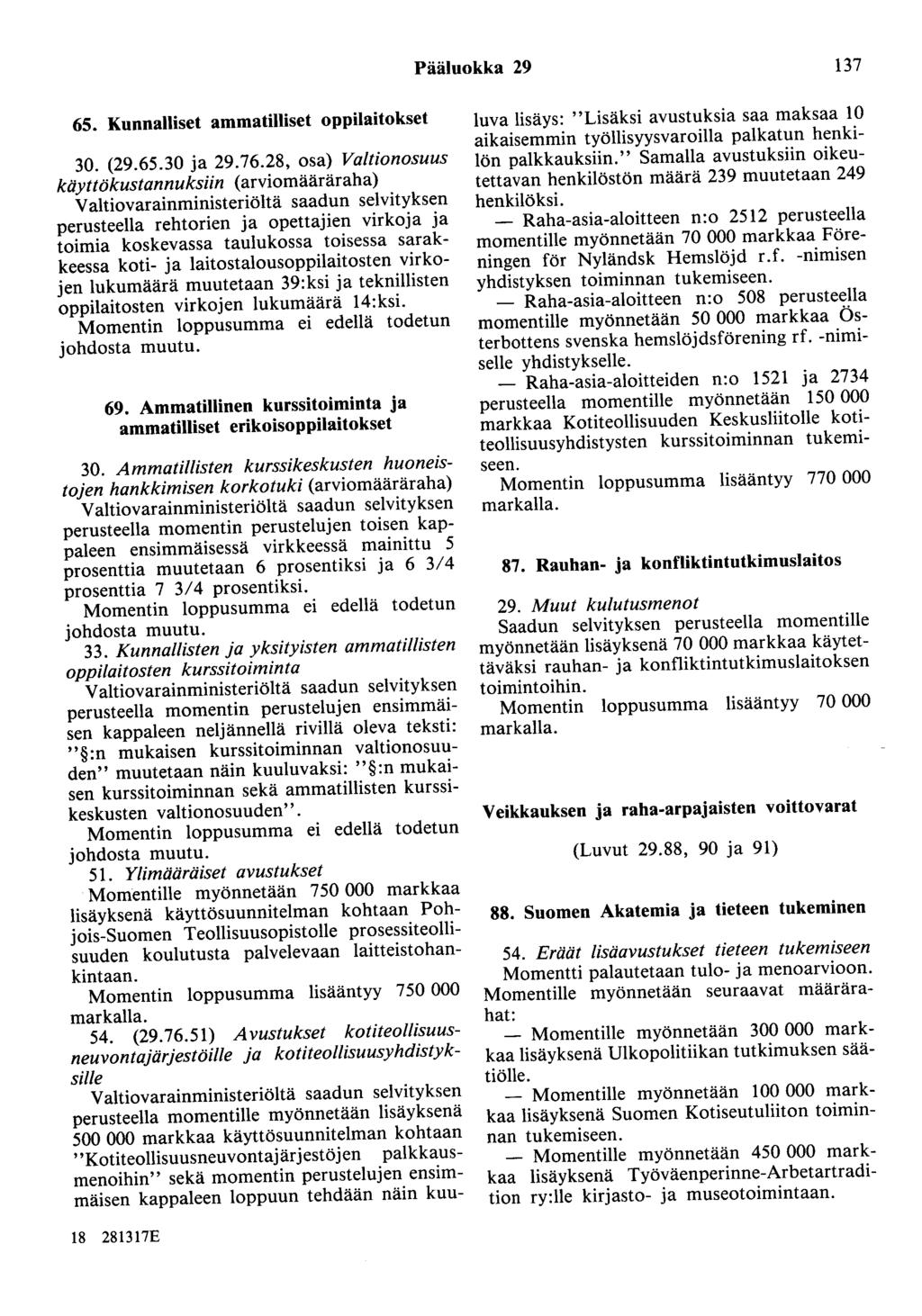 Pääluokka 29 137 65. Kunnalliset ammatilliset oppilaitokset 30. (29.65.30 ja 29.76.