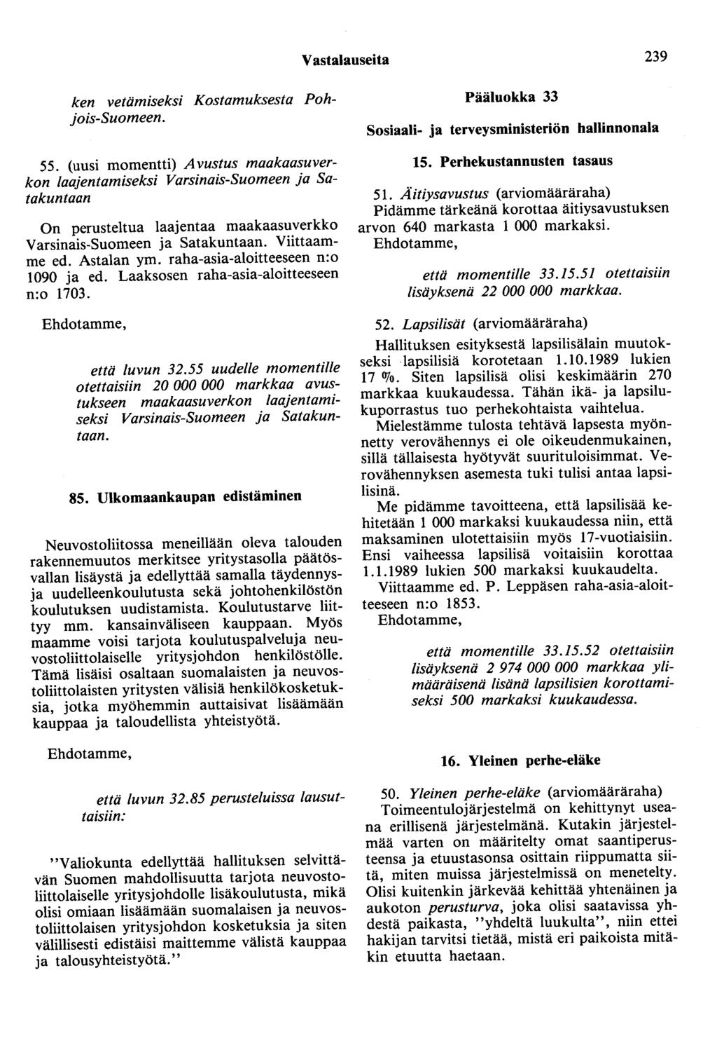 Vastalauseita 239 ken vetämiseksi Kostamuksesta Pohjois-Suomeen. 55.