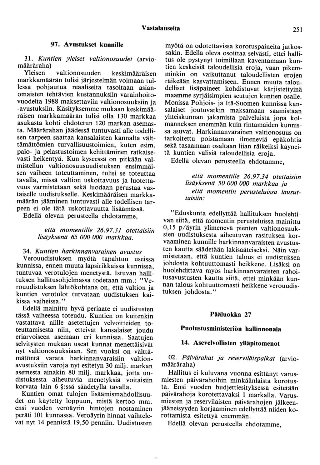 Vastalauseita 251 97. Avustukset kunnille 31.