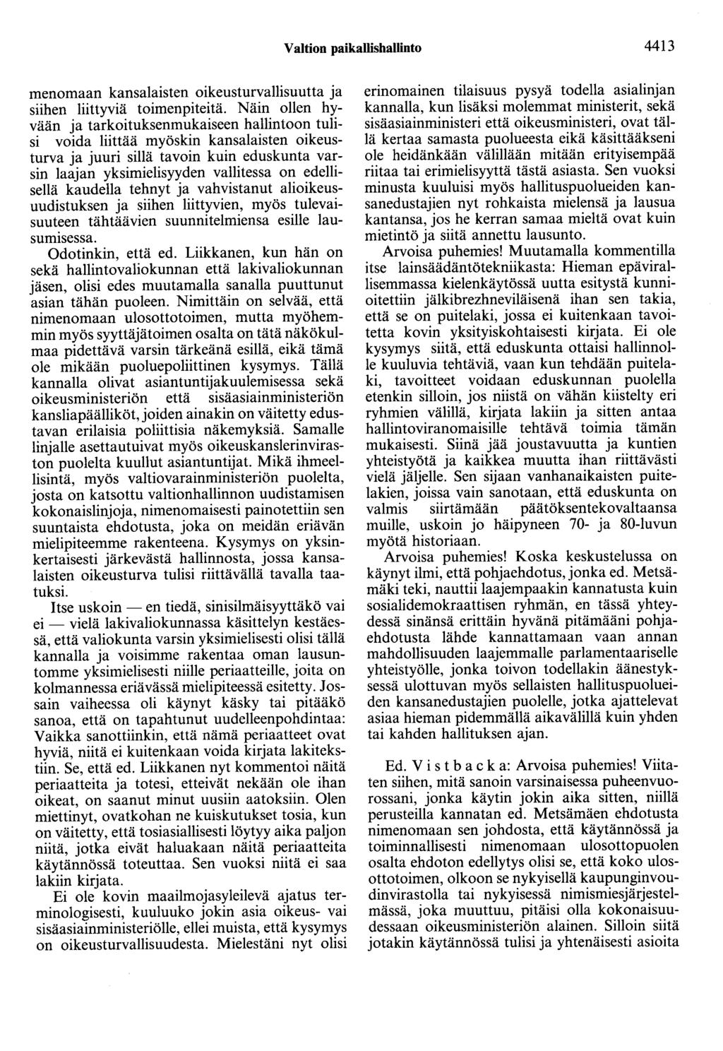 Valtion paikallishallinto 4413 menomaan kansalaisten oikeusturvallisuutta ja siihen liittyviä toimenpiteitä.