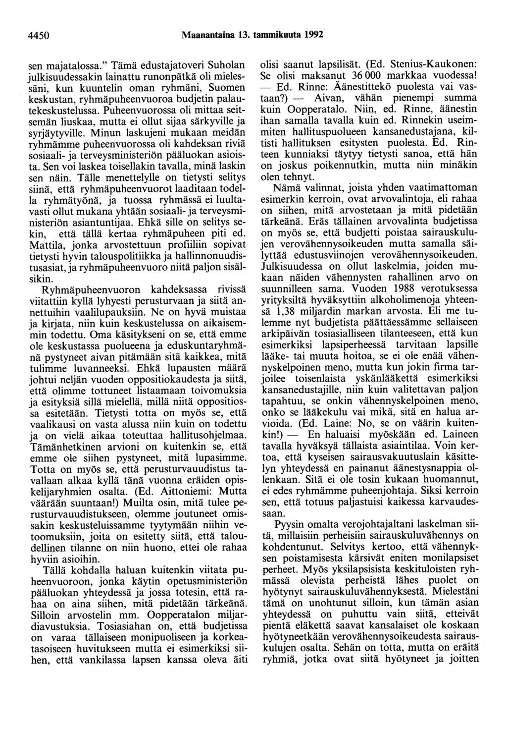 4450 Maanantaina 13. tammikuuta 1992 sen maja talossa.
