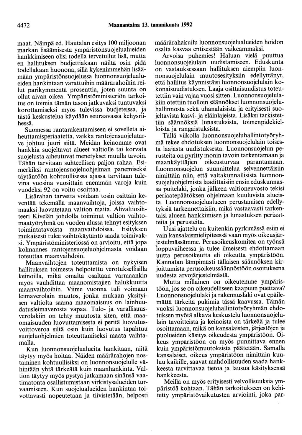 4472 Maanantaina 13. tammikuuta 1992 maat. Näinpä ed.