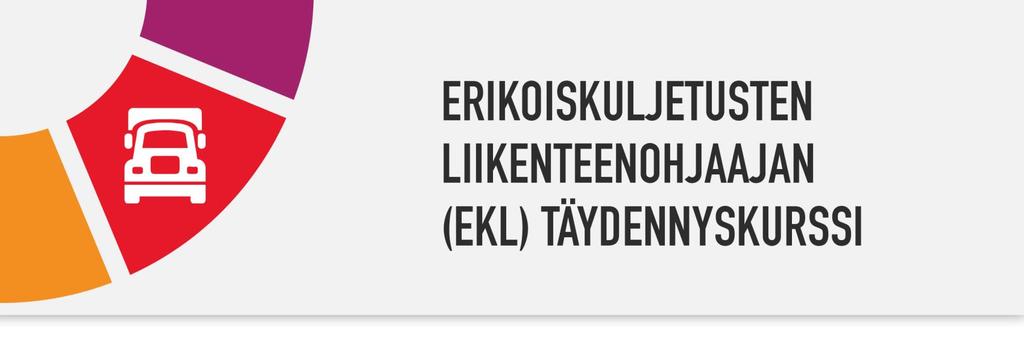 Trafin myöntämä erikoiskuljetusten liikenteenohjaajaoikeus on voimassa 5 vuotta. Täydennyskoulutus tulee suorittaa ennen aiemmin myönnetyn EKL-oikeuden voimassaolon päättymistä.