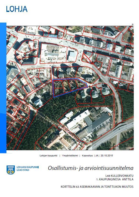 L48 Kullervonkatu, 1. kaupunginosa Anttila, korttelin 63 asemakaavan ja tonttijaon muutos 27.11.2015 Lohjan 1.