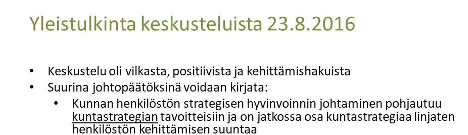 elinkeinoelämä Kuntalaisten hyvinvointi Vastuut, Prosessit Tavoitteellisuus Osaaminen Hyvinvoivat