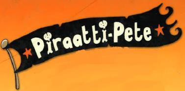 PIRAATTI-PETE Piraatti-Pete ja aarrekartta Piraatti-Pete ja ansa merellä Piraatti-Pete ja hirmuiset merirosvot Piraatti-Pete ja pullopostin