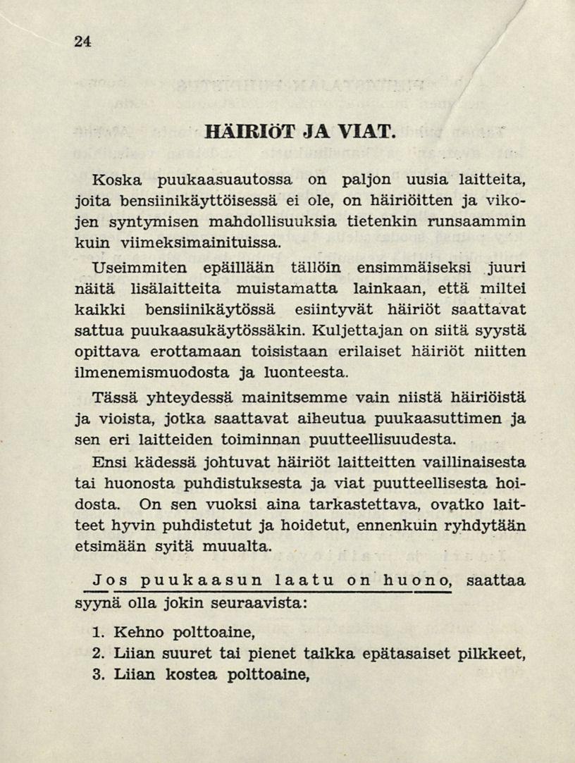 24 HÄIRIÖT JA VIAT.