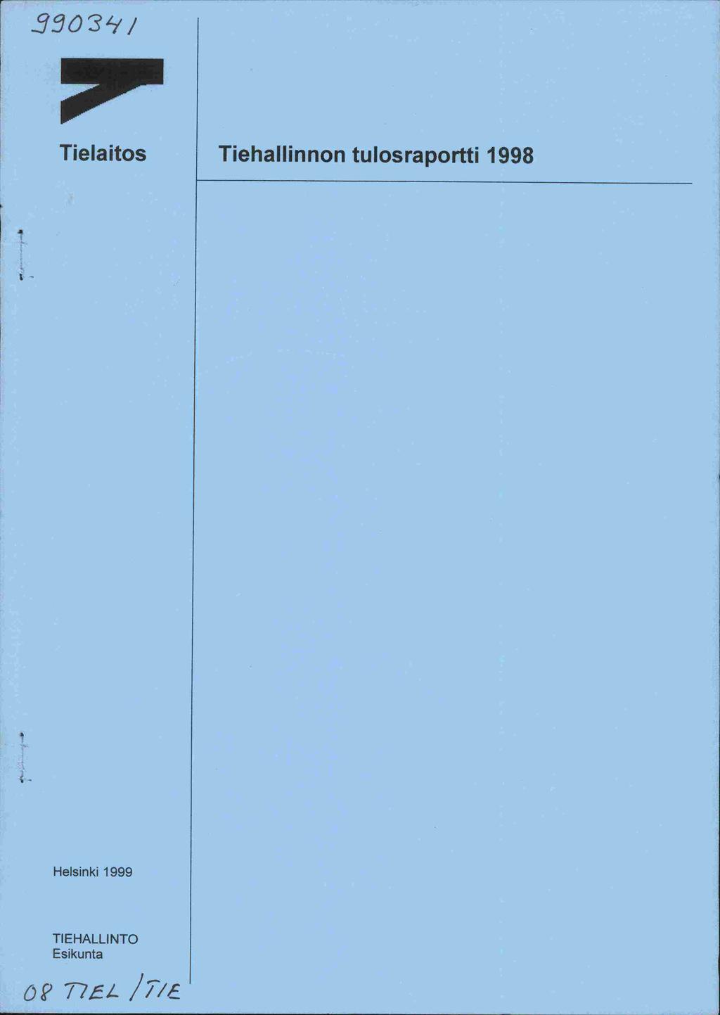 Tielaitos Tiehallinnon tulosraportti