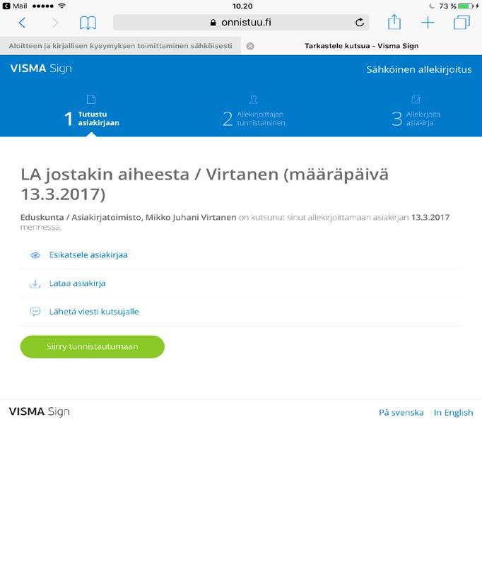 4 Kun olet syöttänyt salasanan, pääset tutustumaan asiakirjaan ja tunnistautumaan henkilökohtaisilla pankkitunnuksilla tai mobiilivarmenteella.