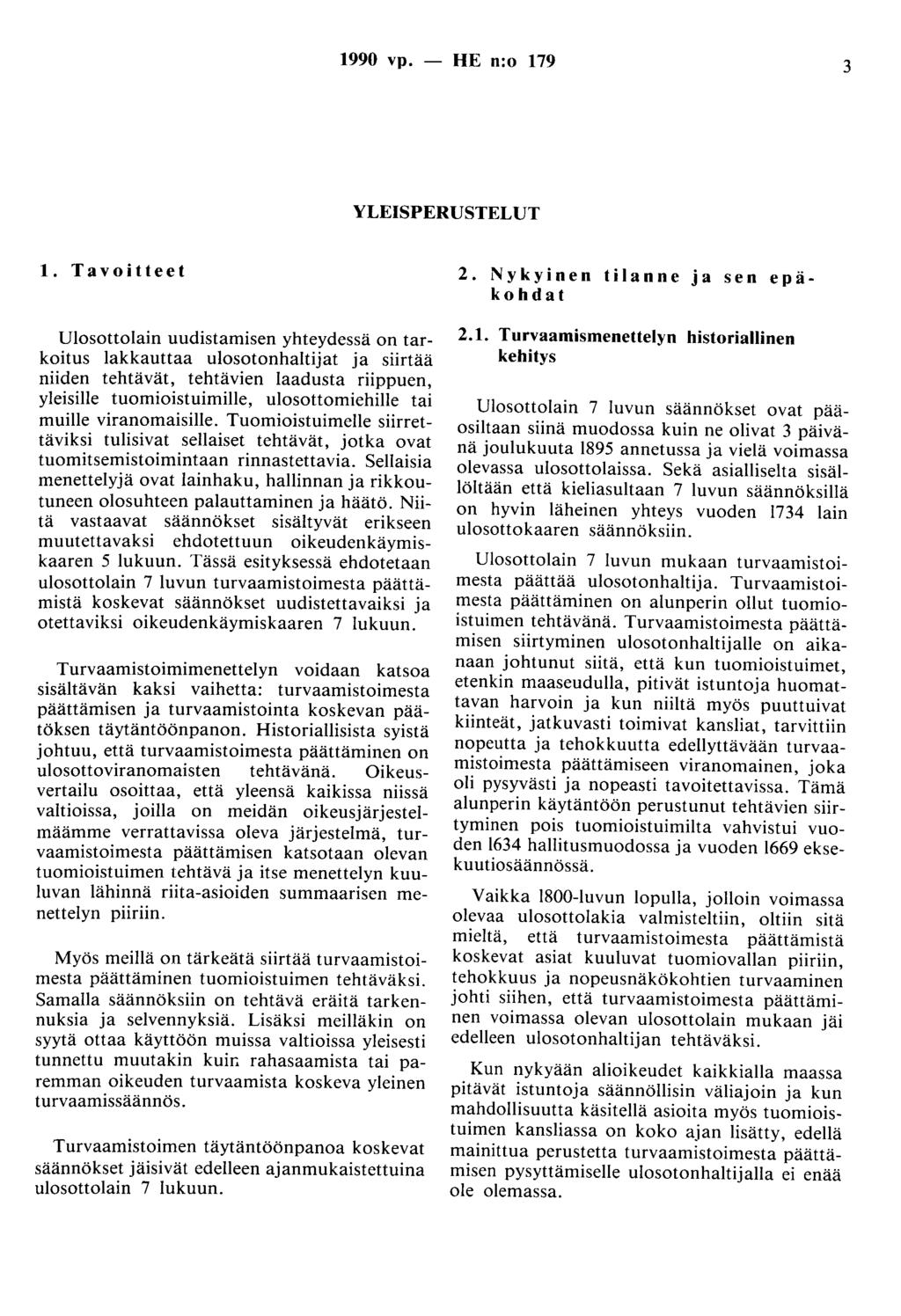 1990 vp. - HE n:o 179 3 YLEISPERUSTELUT 1.