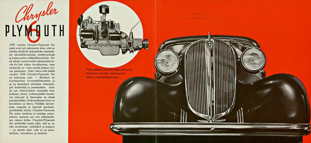 ja Moottori P LY MMI U T H 1938 vuoden Chrysler-Plymouth Six autot ovat nyt rakennetut siten, että ne todella täyttävät nykypäivän vaatimukset taloudellisuudessa, kestävyydessä ja mukavuuden