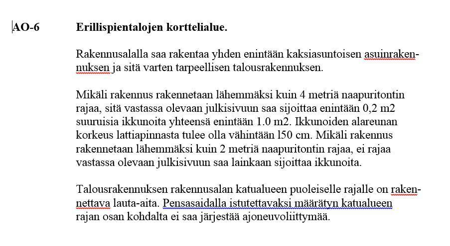 214 17 5.3 Aluevaraukset 5.3.1 Korttelialueet Kaavassa osoitetaan erillispientalojen kortteli 527 5.4 Kaavan vaikutukset 5.4.1 Vaikutukset rakennettuun ympäristöön Kaavalla ei ole vaikutusta rakennettuun ympäristöön 5.