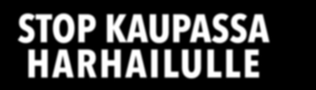 STOP KAUPASSA