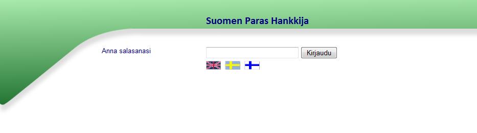 Kirjoita salasanasi ja paina Kirjaudu Sinulle avautuu seuraavaksi hallintaruutu (yksikön kokonaistulos hankintojen alla): Etsi hankinta (paina Päivitä painiketta oikealla) kun