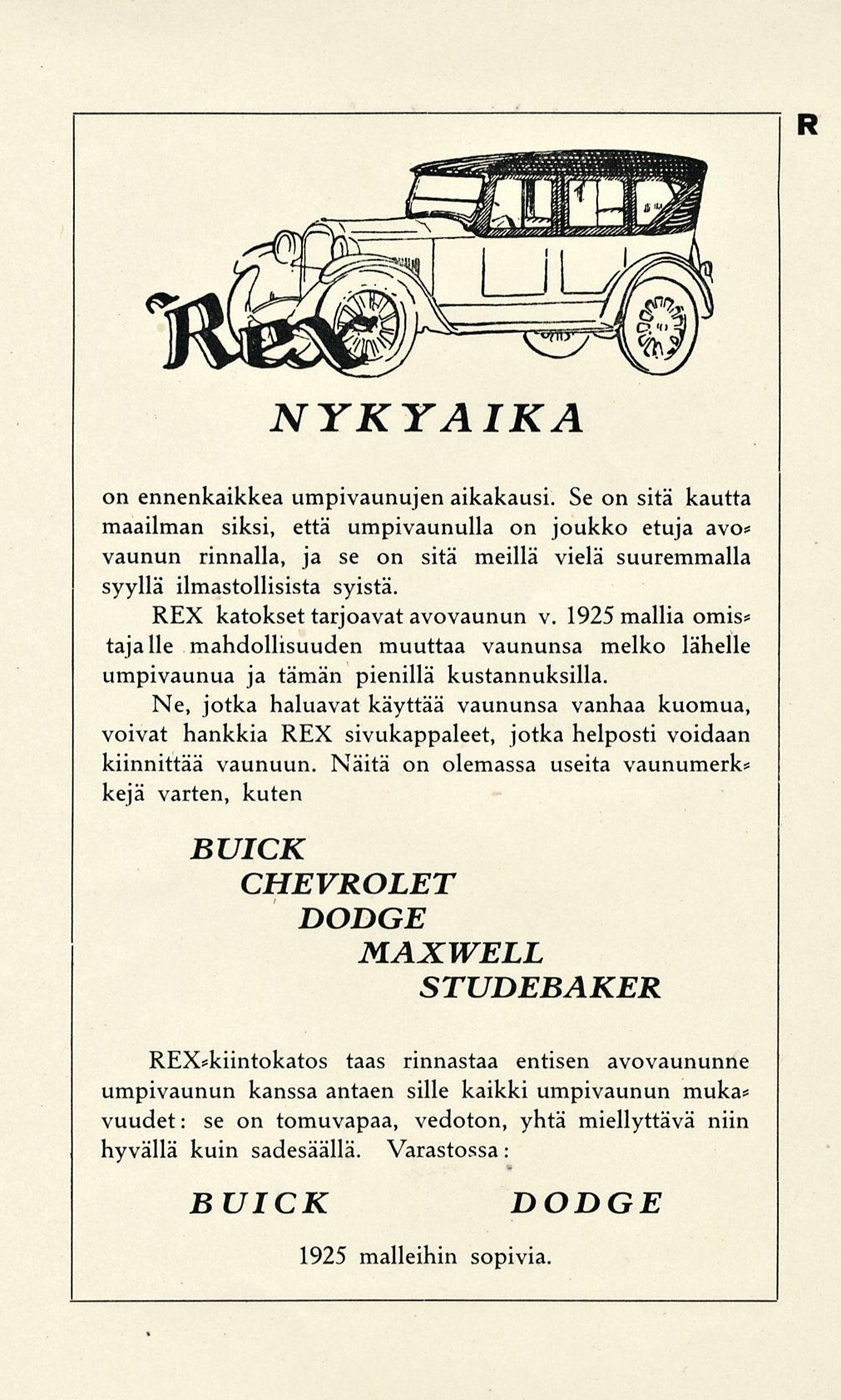 R NYKYAIKA on ennenkaikkea umpivaunujen aikakausi.