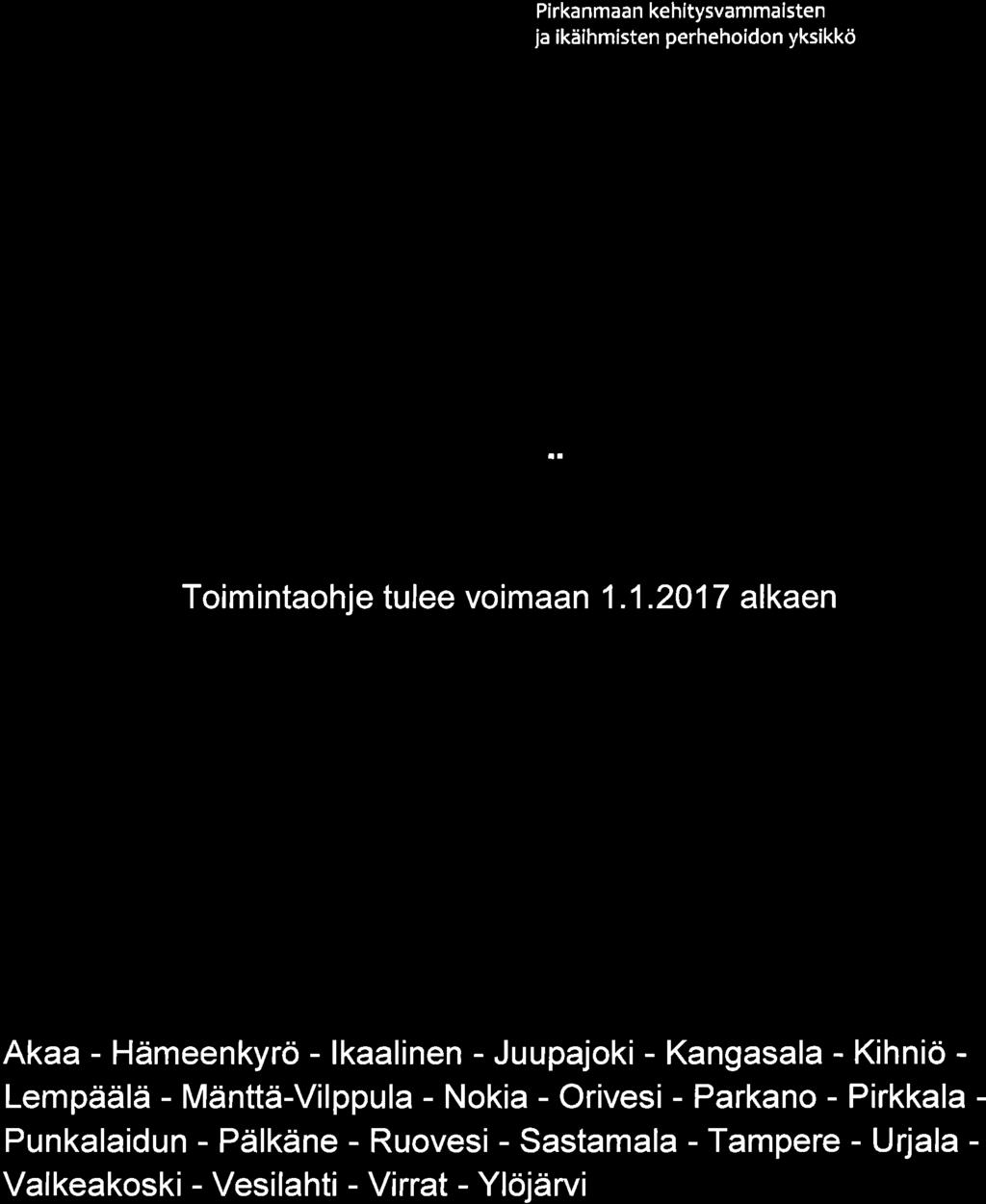PERHEHOIDON YKSIKöN TOIMINTAOHJE Toimintaohje tulee voimaan 1.