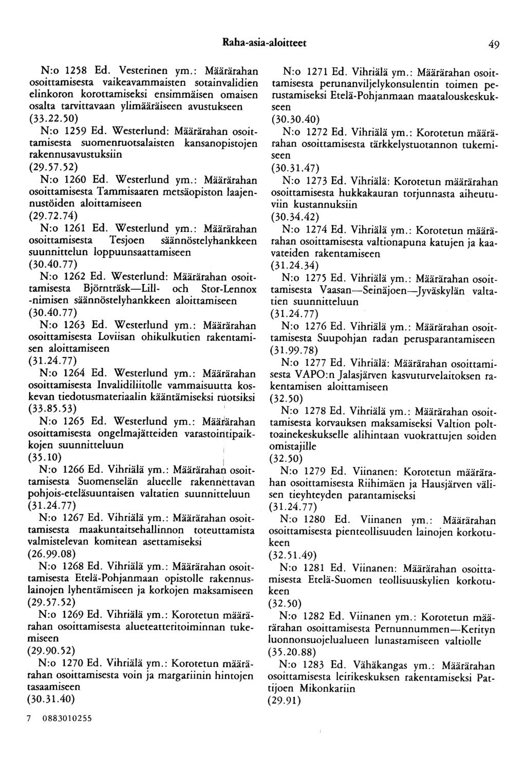 Raha -asia-aloitteet 49 N:o 1258 Ed. Vesterinen ym.