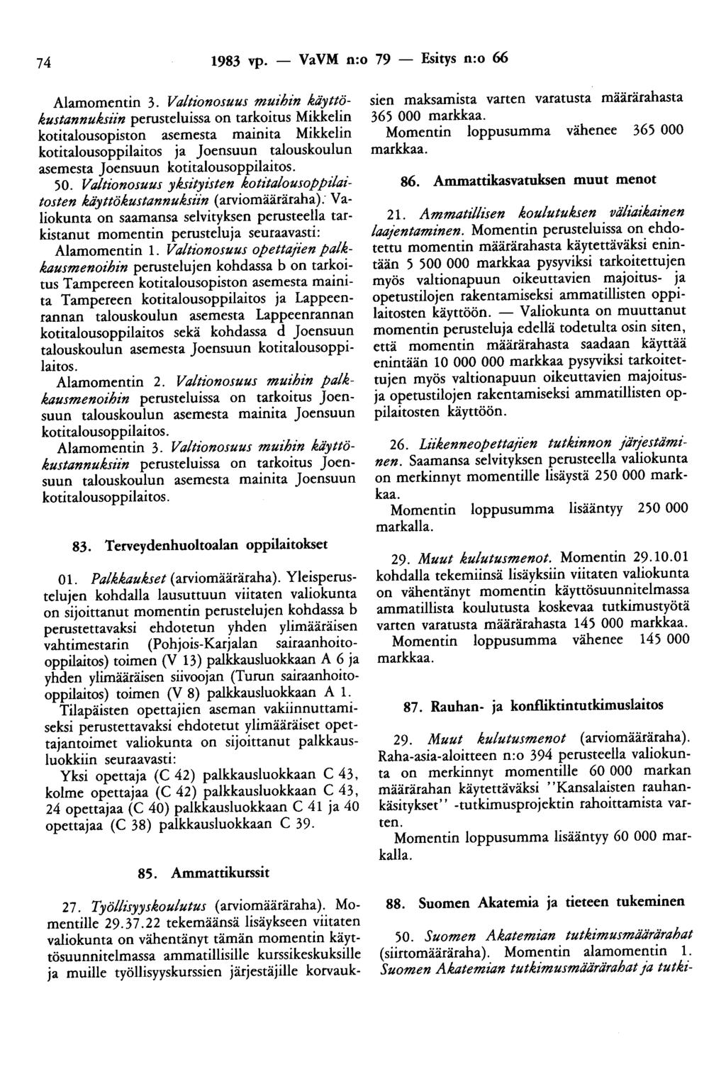 74 1983 vp. - VaVM n:o 79 - Esitys n:o 66 Alamomentin 3.