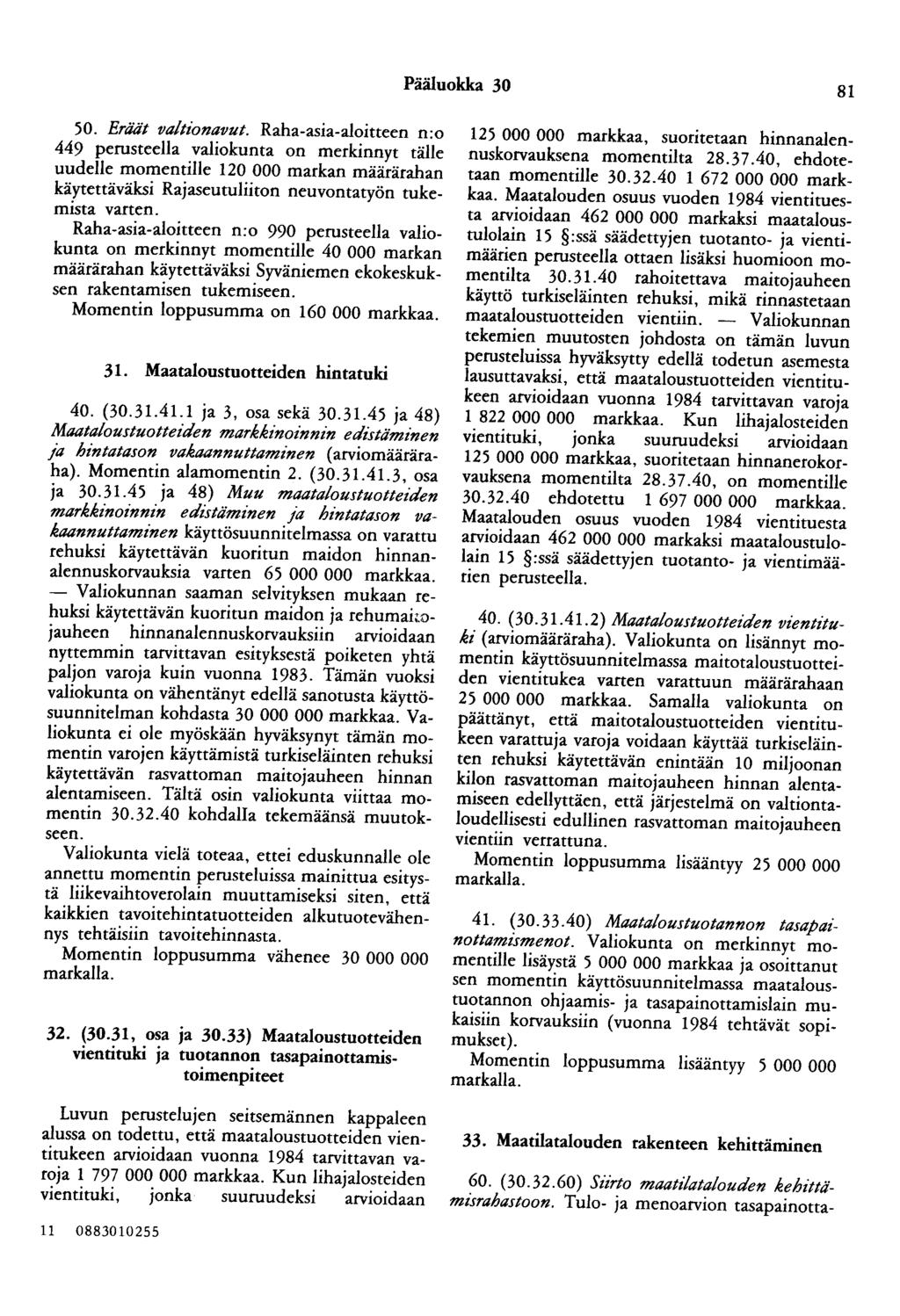 Pääluokka 30 81 50. Eriiät valtionavut.